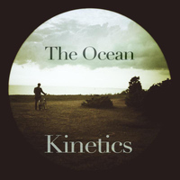 Kinetics - The Ocean