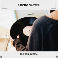 Lucho Gatica - El Gran Gatica!