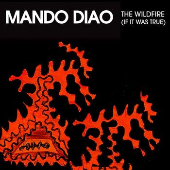 Mando Diao - The Wildfire EP