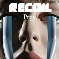 Recoil - Prey