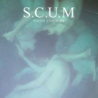 S.C.U.M. - Faith Unfolds