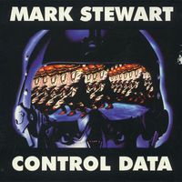 Mark Stewart - Control Data