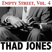 Thad Jones - Empty Street, Vol. 4