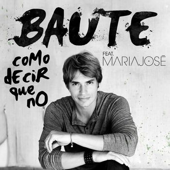 Carlos Baute - Como decir que no (feat. María José)