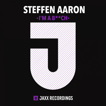 Steffen Aaron - I'm a B**ch