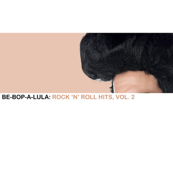 Various Artists - Be-Bop-a-Lula: Rock 'N' Roll Hits, Vol. 2
