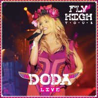 DODA - Fly High Tour (Live [Explicit])