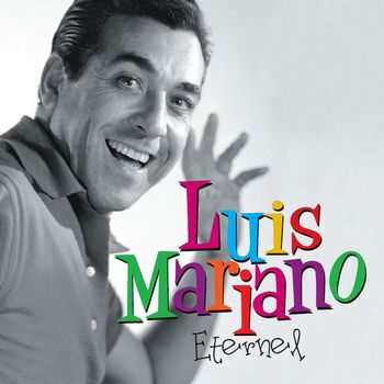 Luis Mariano - Eternel