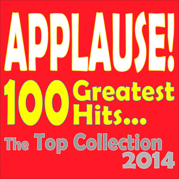Various Artists - Applause! 100 Greatest Hits (The Top Collection 2014)
