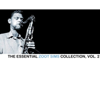 Zoot Sims - The Essential Zoot Sims Collection, Vol. 2