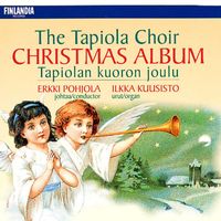 Tapiolan Kuoro - The Tapiola Choir - Tapiolan kuoron joulu [The Tapiola Choir Christmas Album]