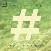 Optms Prme - Hashtags