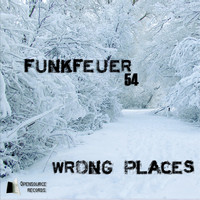 Funkfeuer 54 - Wrong Places