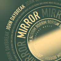 John Daybreak - Mirror