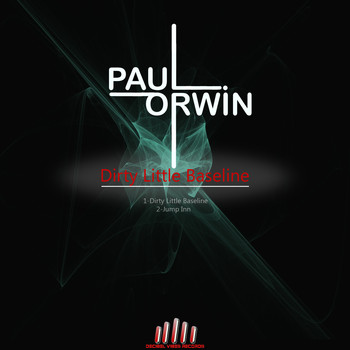 Paul Orwin - Dirty Little Baseline