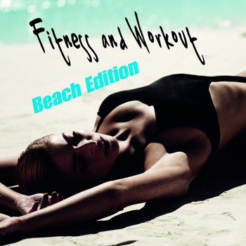 Various Artists - Fitness and Workout Beach Edition
