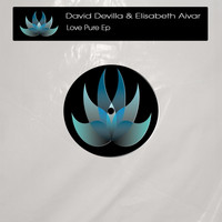David Devilla & Elisabeth Aivar - Love Pure EP