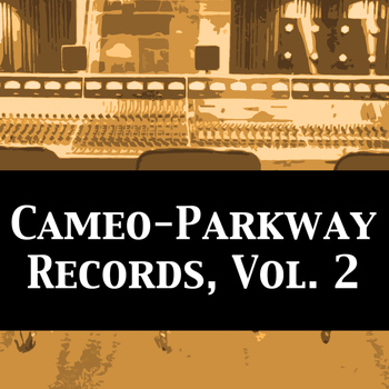 Various Artists - Cameo-Parkway Records, Vol. 2