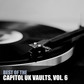Various Artists - Best of the Capitol Uk Vaults, Vol. 6