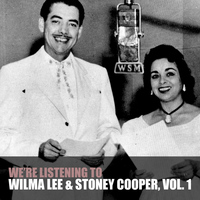 Wilma Lee & Stoney Cooper - We're Listening to Wilma Lee & Stoney Cooper, Vol. 1