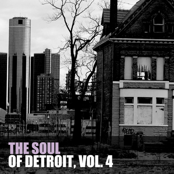 Various Artists - The Soul of Detroit, Vol. 4
