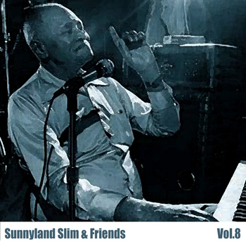 Sunnyland Slim - Sunnyland Slim & Friends, Vol. 8