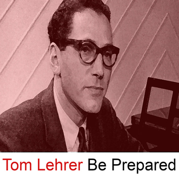 Tom Lehrer - Be Prepared (Live)