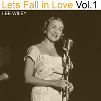 Lee Wiley - Lets Fall in Love, Vol. 1