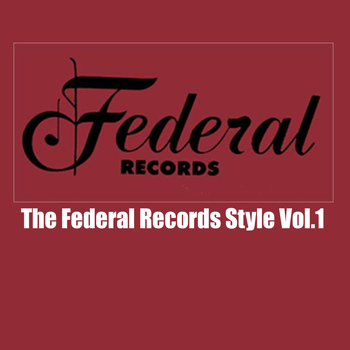 Various Artists - The Federal Records Style, Vol. 1