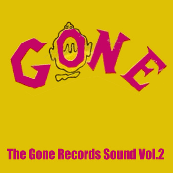 Various Artists - The Gone Records Sound, Vol. 2