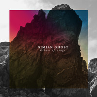 Simian Ghost - Echoes of Songs