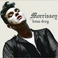 Morrissey - Bona Drag (2010 Remaster)