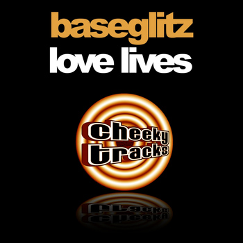Baseglitz - Love Lives