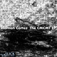 Hernan Cortes - The CMCMT EP