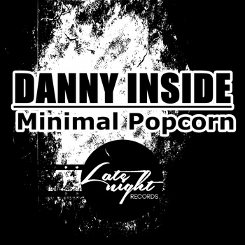 Danny Inside - Minimal Popcorn