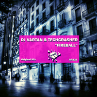 DJ Vartan & Techcrasher - Fireball