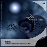 Markii - Further / Hello Tomorrow / Skyeater