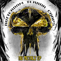 Rotterdam Terror Corps - Nu Metalz Ep