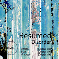 Resumed - Disorder