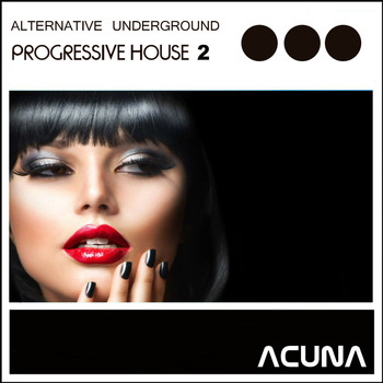 Various Artists - Alternative Underground Progressive House 2