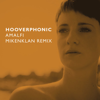 Hooverphonic - Amalfi (Mikenklan Remix)