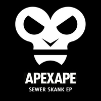 Apexape - Sewer Skank EP
