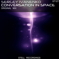 Sergey Ivanenko - Conversation In Space