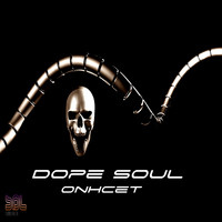 Dope Soul - Onhcet