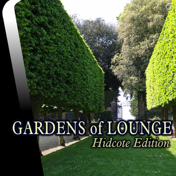 Various Artists - Gardens of Lounge Hidcote Edition
