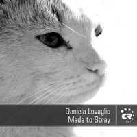 Daniela Lovaglio - Made to Stray