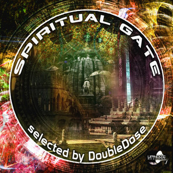 Various Artists - Spiritual Gate - Selected By Double Dose