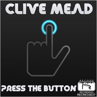 Clive Mead - Press The Button