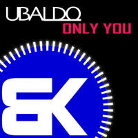 Ubaldo - Only You