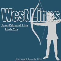 Jean Edouard Lipa - West Lines (Club Mix)